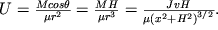 $U = \frac{Mcos\theta }{\mu {r}^{2} } = \frac{MH}{\mu {r}^{3} } = \frac{JvH}{\mu ({x}^{2} + {H}^{2} {)}^{3/2} } .$