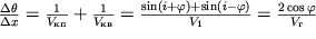 $\frac{\Delta\theta }{\Delta x} = \frac{1}{{V}_{}} + \frac{1}{{V}_{}} = \frac{\sin (i+\varphi ) + \sin (i-\varphi )}{V_1} = \frac{2\cos \varphi }{V_}$