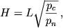 $$H=L\sqrt{\frac{p_c}{p_n}}\,,$$