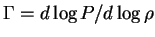 $\Gamma=d\log P/d\log \rho$