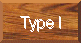 Type I