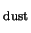$_{\rm dust}$