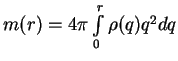 $ m(r)=4\pi \int\limits_0^r\rho (q)q^2 dq$