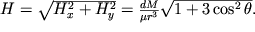 $H=\sqrt{H_{x}^{2} +H_{y}^{2} } = \frac{dM}{\mu {r}^{3} }\sqrt{1+3\cos^{2} \theta } .$