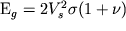 $ _{ g} = 2 V _{ s} ^{ 2} \sigma (1 + \nu )$