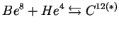 $Be^8+He^4\leftrightarrows C^{12(*)}$