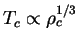 $T_c\propto \rho_c^{1/3}$