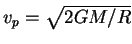 $v_p=\sqrt{2GM/R}$