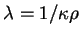 $\lambda=1/\kappa\rho$