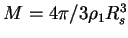 $M=4\pi/3\rho_1R_s^3$