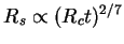 $R_s\propto (R_ct)^{2/7}$