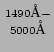 ${1490\mbox{\small {\AA}}-}\atop{5000\mbox{\small {\AA}}}$