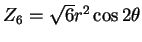 $Z_6 = \sqrt{6}r^2 \cos 2 \theta$