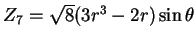 $Z_7 = \sqrt{8} (3r^3-2r) \sin \theta$