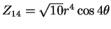 $Z_{14} = \sqrt{10}r^4 \cos 4\theta$