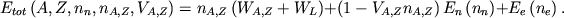 \begin{displaymath}
E_{tot}\left( A,Z,n_{n},n_{A,Z},V_{A,Z}\right) =n_{A,Z}\left( W_{A,Z}+W_{L}\right) +\left( 1-V_{A,Z}n_{A,Z}\right) E_{n}\left( n_{n}\right) +E_{e}\left( n_{e}\right) .
\end{displaymath}