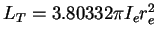 $L_T = 3.80332 \pi I_e r_e^2$