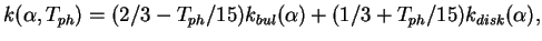 $k(\alpha,T_{ph}) = (2/3-T_{ph}/15) k_{bul}(\alpha) + (1/3+T_{ph}/15) k_{disk}(\alpha),$