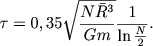 $$
\tau = 0,35\sqrt{\frac{N\bar R^3}{Gm}}\frac{1}{\ln \frac{N}{2}}.
$$