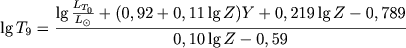 $$
\lg T_9 = \frac{\lg \frac{L_{T_0}}{L_{\odot}} + (0,92 + 0,11\lg Z)Y + 0,219\lg Z - 0,789}{0,10\lg Z - 0,59}
$$