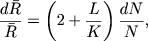 $$
\frac{d\bar R}{\bar R} = \left(2+\frac{L}{K}\right)\frac{dN}{N},
$$